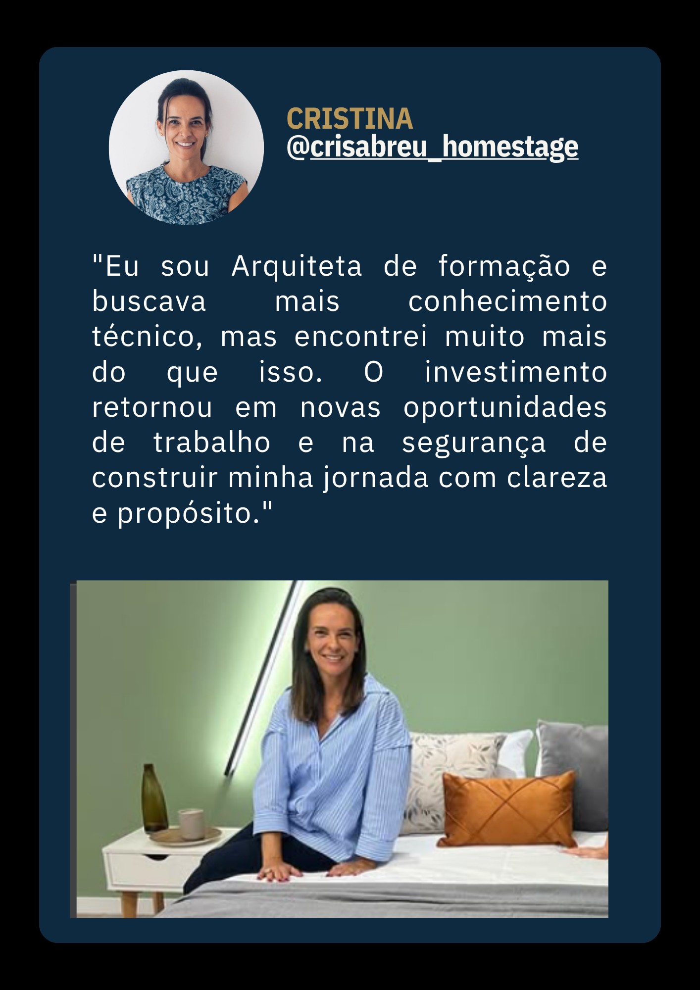 Depoimento de Cristina, @crisabreu_homestage